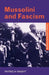 Mussolini and Fascism by Patricia Knight
