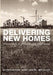 Delivering New Homes: Planning, Processes and Providers by Nick Gallent