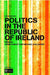 Politics In The Republic Of Ireland by John Coakley, Michael Gallagher