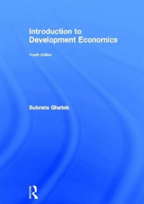 Introduction to Development Economics by Subrata Ghatak