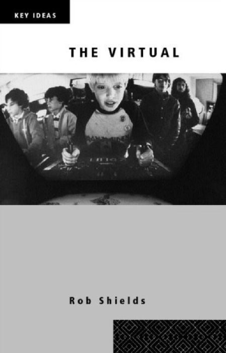 The Virtual  by Rob Shields