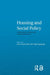Housing and Social Policy: Contemporary Themes and Critical Perspectives by Peter Somerville, Nigel Sprigings