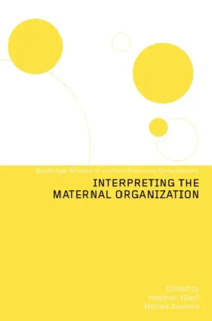 Interpreting the Maternal Organization by Heather Höpfl