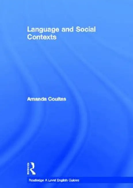 Language and Social Contexts by Amanda Coultas
