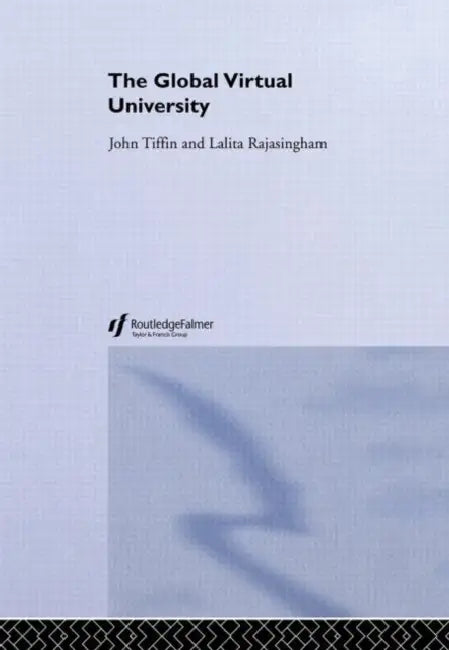 The Global Virtual University by Lalita Rajasingham