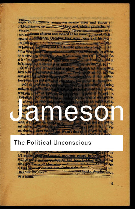 The Political Unconscious: Narrative as a Socially Symbolic Act