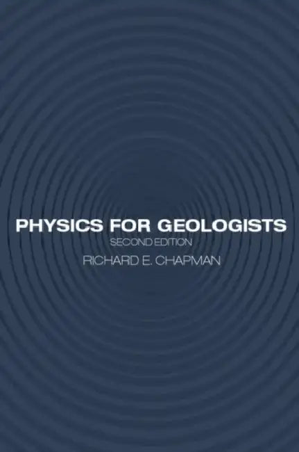 Physics for Geologists by Richard E. Chapman