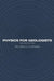 Physics for Geologists by Richard E. Chapman