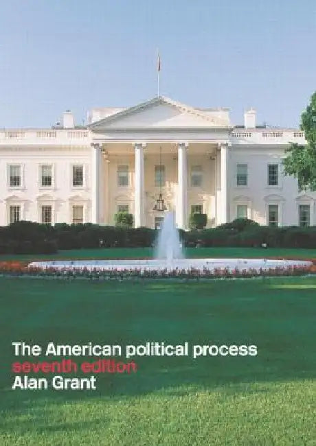 American Political Process by Alan Grant