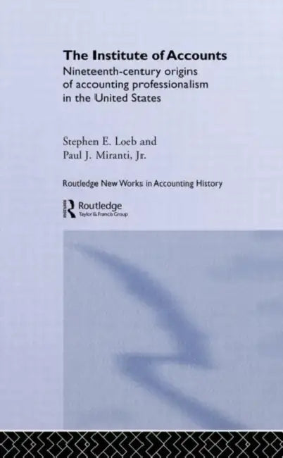 The Institute of Accounts by Stephen E. Loeb