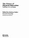 The Future of Physical Education: Building a New Pedagogy by Anthony Laker