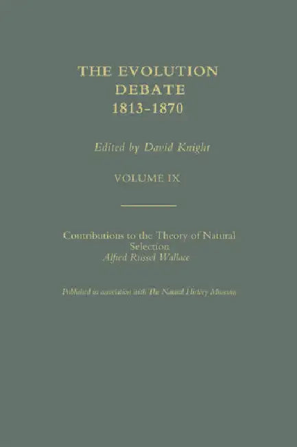 The Evolution Debate, 1813-1870 by David Knight
