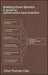 Building Down Barriers: A Guide to Construction Best Practice by Clive Thomas Cain