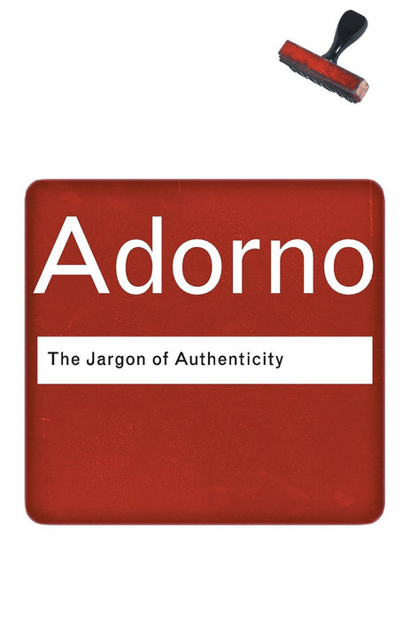 The Jargon Of Authenticity