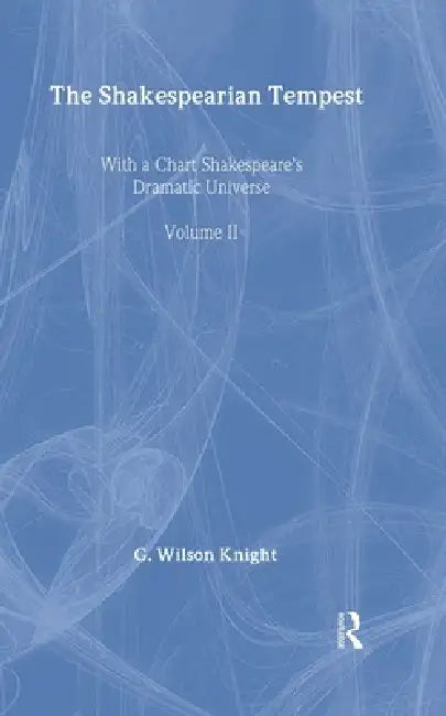 Shakespearian Tempest by G. Wilson Knight
