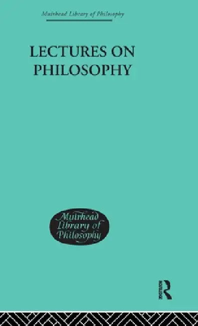 Lectures on Philosophy by George Edward Moore