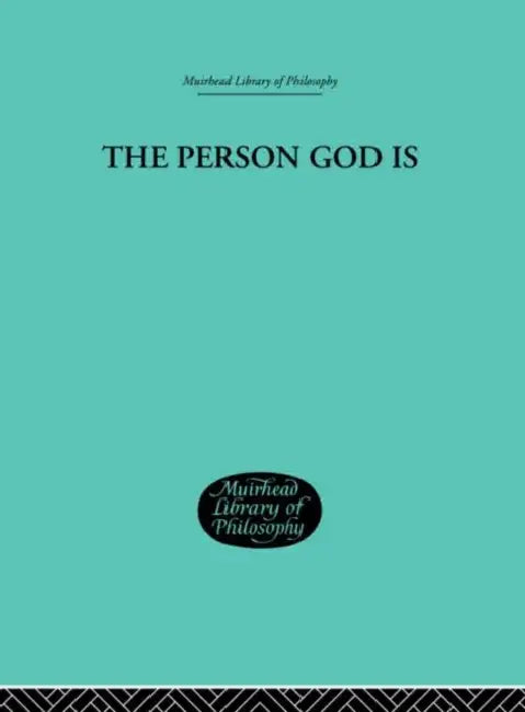 The Person God Is by Peter A. Bertocci