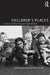 Children's Places: Cross-Cultural Perspectives by Karen Fog Olwig