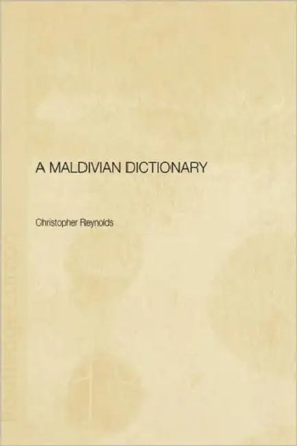 A Maldivian Dictionary by Christopher Reynolds