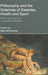 Philosophy and the Sciences of Exercise, Health and Sport: Critical Perspectives on Research Methods by Mike Mcnamee