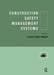 Construction Safety Management Systems by Steve Rowlinson