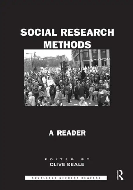 Social Research Methods: A Reader by Clive Seale