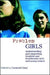 Problem Girls: Understanding and Supporting Troubled and Troublesome Girls and Young Women by Gwynedd Lloyd