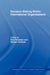 Decision Making Within International Organisations by Bob Reinalda, Bertjan Verbeek