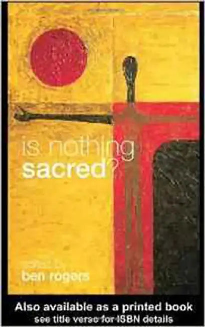 Is Nothing Sacred? by Ben Rogers