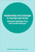 Leadership and Change in Human Services: Selected Readings from Wolf Wolfensberger by David Race