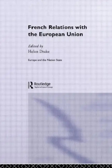 French Relations with the European Union by HelenDrake