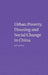 Urban Poverty, Housing And Social Change In China by Ya Ping Wang