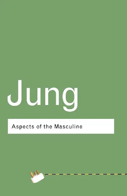 Aspects Of The Masculine by C.G. Jung