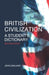 British Civilization: A Student's Dictionary by John Oakland