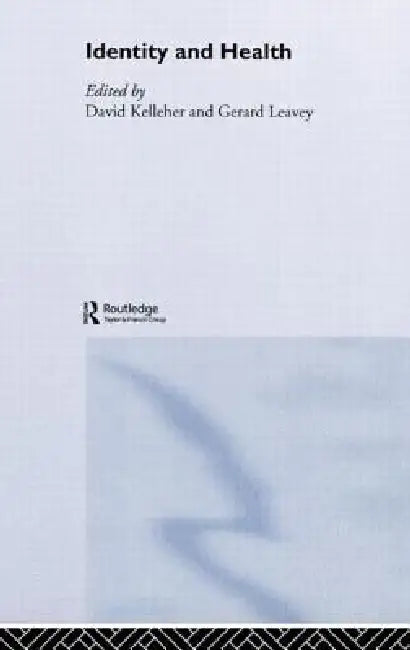 Identity and Health by David Kelleher