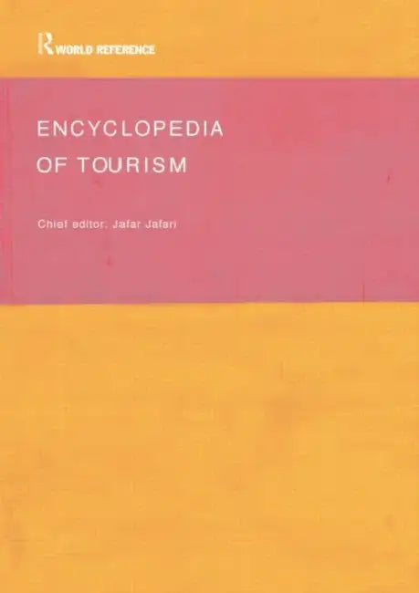 Encyclopedia of Tourism by Jafar Jafari