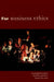For Business Ethics by Campbell Jones, Martin Parker, Rene Ten Bos