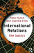 International Relations: The Basics by Peter Sutch