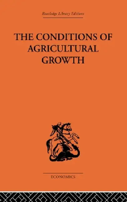 Conditions of Agricultural Growth by Ester Boserup