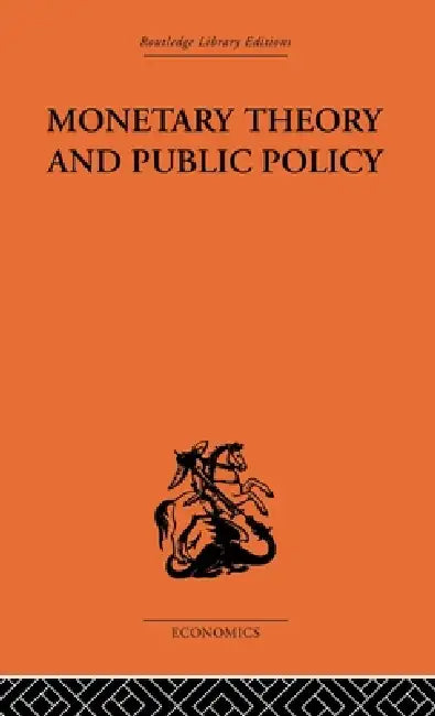 Monetary Theory and Public Policy by Kenneth K. Kurihara