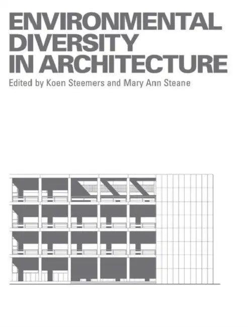 Environmental Diversity in Architecture by Mary Ann Steane, Koen Steemers