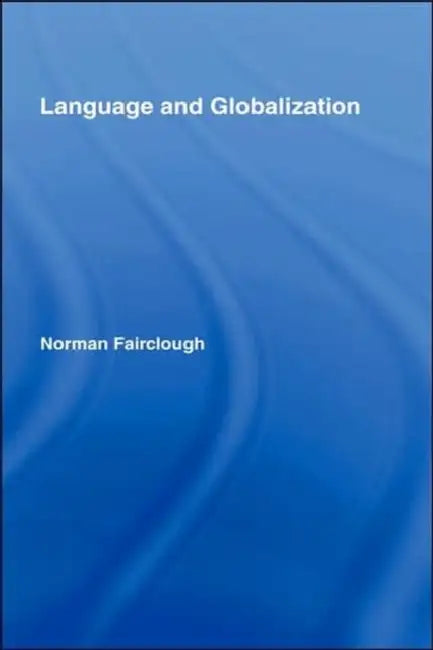Language and Globalization by Norman Fairclough