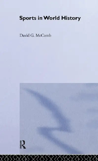 Sports in World History by David G. Mccomb