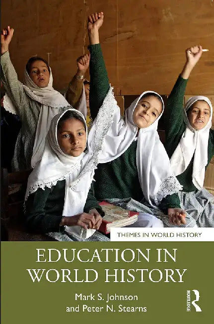 Education In World History by Mark S Johnson