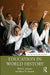 Education In World History by Mark S Johnson