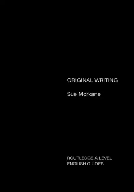 Original Writing by Sue Morkane
