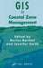 GIS for Coastal Zone Management by Darius Bartlett, Jennifer Smith