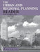 The Urban and Regional Planning Reader by Eugénie Birch