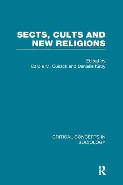 Sects Cults & New Religions V4 by James Lewis