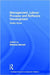 Management, Labour Process and Software Development: Reality Bites by Rowena Barrett